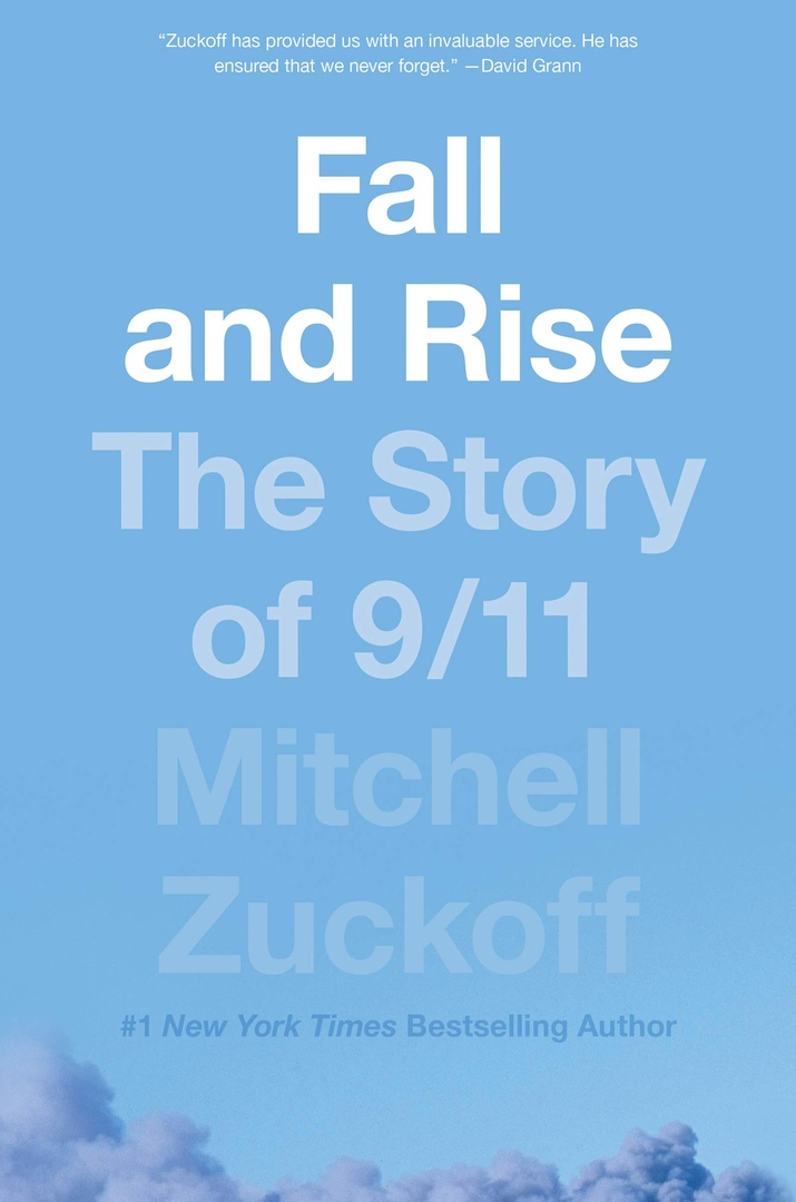 Mitchell Zuckoff - Fall and Rise: The Story of 9/11